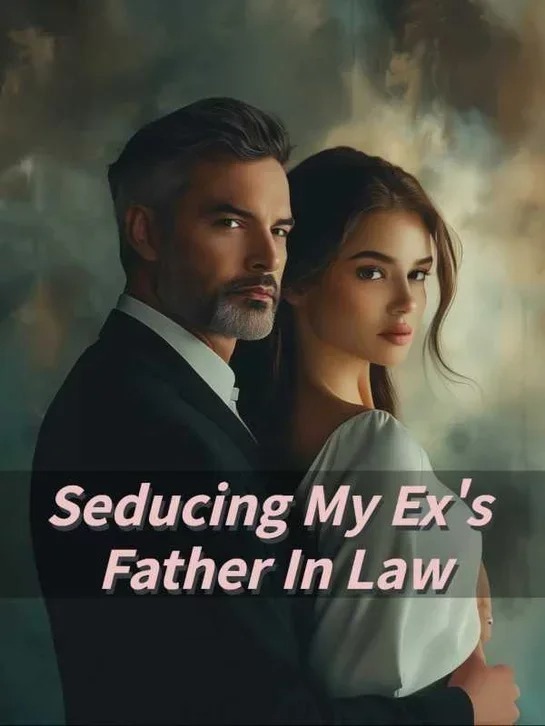 Seducing My Ex’s Father In Law PDF Free Download