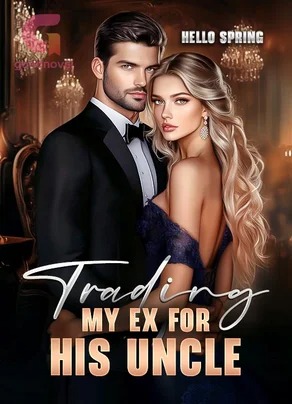 Trading My Ex for His Uncle PDF Free Download